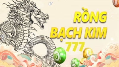 Bí quyết chốt số rồng bạch kim 777 bách phát bách trúng