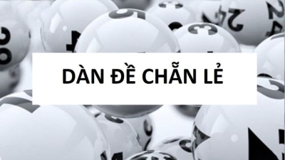 Dàn đề chẵn lẻ - Tổng hợp các phương pháp tạo dàn đề chuẩn xác